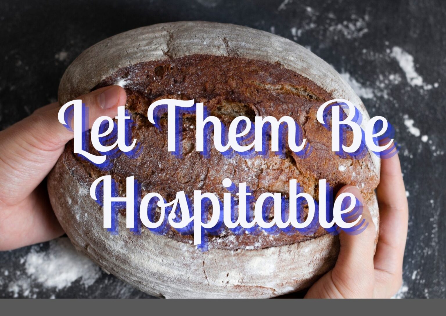 Let Them Be Hospitable The Richland Church of Christ